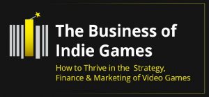 Business of Indie Games